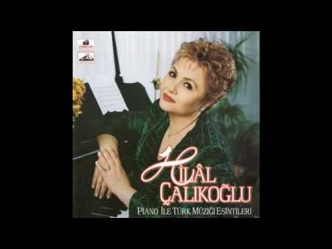 Hilal Çalıkoğlu - Şarkılar Seni Söyler
