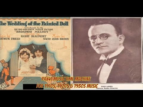 1920s Music Sam Lanin's Dance Orchestra -- The Wedding Of The Painted Doll