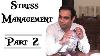 Stress Management (Part-2/2) - By Qasim Ali Shah (In Urdu/Hindi) 2015