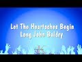 Let The Heartaches Begin Long - John Baldry (Karaoke Version)
