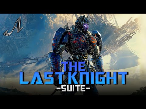 The Last Knight Suite | Transformers: The Last Knight (Original Soundtrack) by Steve Jablonsky