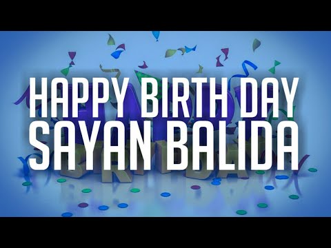 Happy Birth Day Sayan Balida / Happy Birthday | Happy day | Birthday song |Happy birthday video