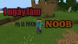 Videogames/Hài Minecraft.Một ngày làm NOOB của TÙNG C.L !??