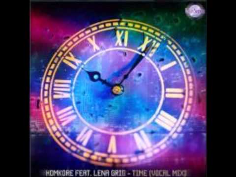 Homkore feat. Lena Grig -Time (original vocal mix)
