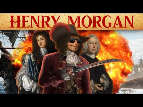 Why the English Knighted a Convicted Pirate | The Life & Times of Henry Morgan