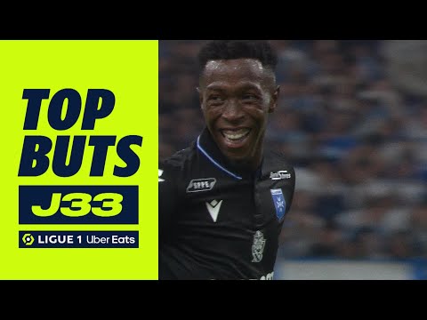 Top buts 33ème journée - Ligue 1 Uber Eats / 2022-2023