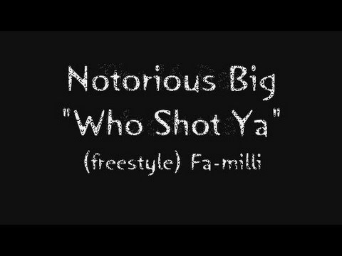 Who Shot Ya (freestyle) Fa-milli