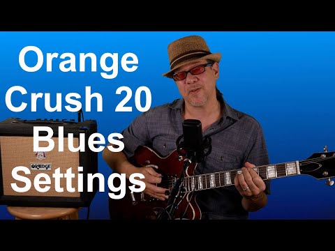 How to Get a Good Electric Blues Guitar Tone with the Orange Crush 20