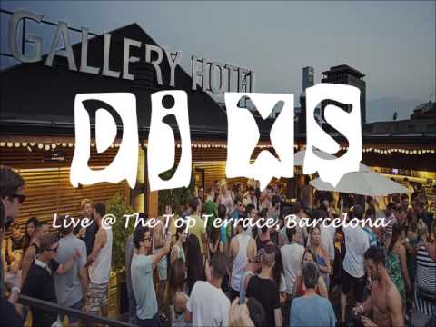 Funked Up Quality House & Disco Mix - Dj XS Live @ The Top Terrace, Barcelona