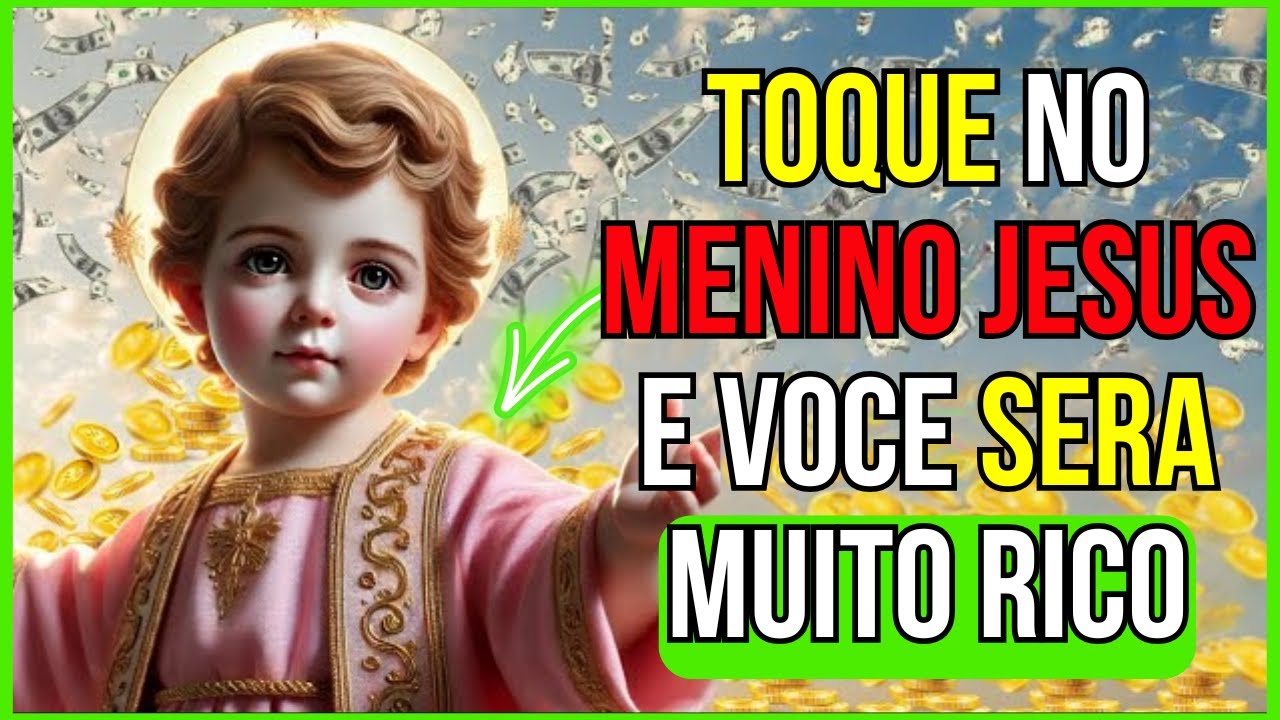 🔴💵 369 MILHÕES CHEGARÃO A VOCÊ QUANDO TERMINAR ESTA ORAÇÃO AO SANTO JESUS