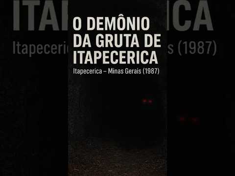 O DEMÔNIO DA GRUTA DE ITAPECERICA