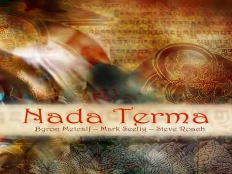 Steve Roach Mark Seelig Byron Metcalf - Nada Terma