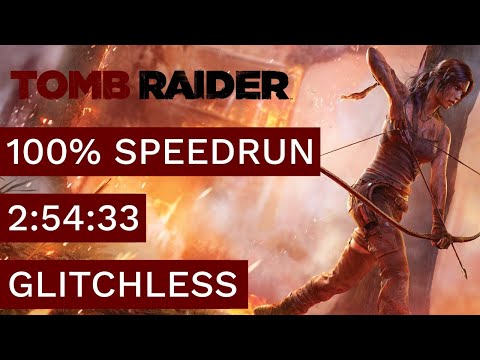 Tomb Raider (2013) - 100% Glitchless No DLCs Speedrun - 2:54:33 w/o Loads