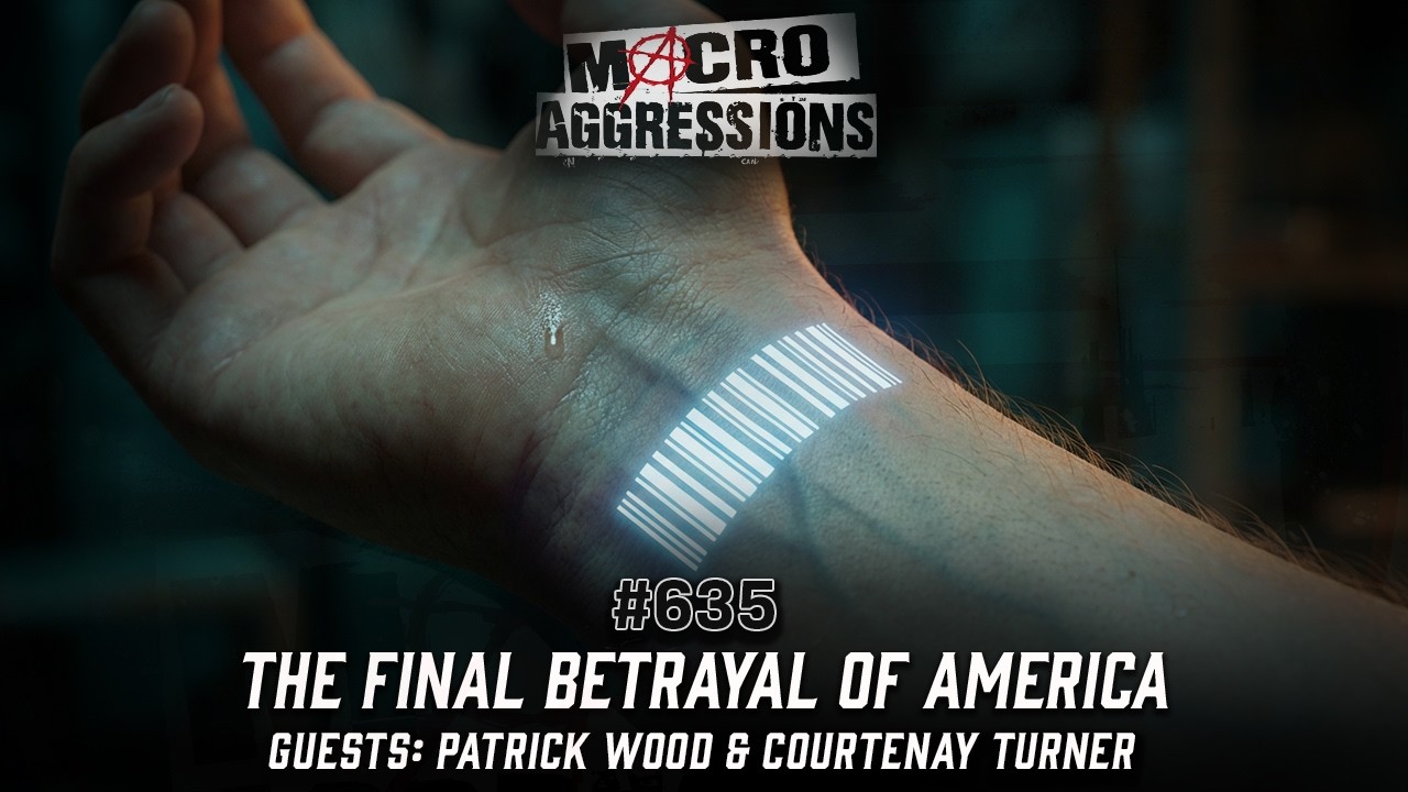 #635: The Final Betrayal of America| Patrick Wood & Courtenay Turner