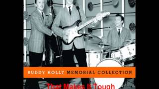 Buddy Holly  That Makes It Tough