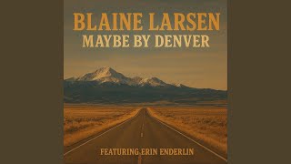 Maybe by Denver (feat. Erin Enderlin)