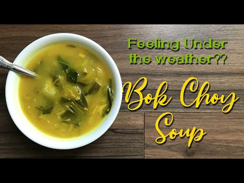 Bok Choy Soup ~ Loaded with nutrition, Simple & Easy!