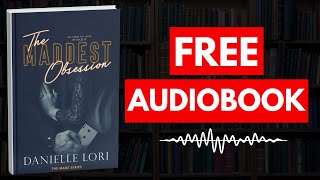 The Maddest Obsession by Danielle Lori [ Full Audiobook Free ]