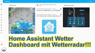 Home Assistant Wetter Dashboard mit Wetterradar,  Wettervorhersage und Unwetter Warnungen