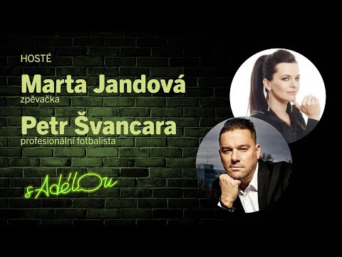 Talkshow S Adélou: Marta Jandová a Petr Švancara