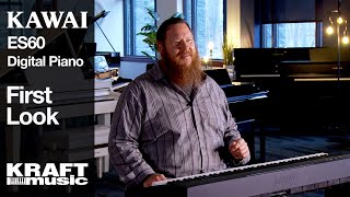 Video thumbnail for Kawai ES60 Digital Piano - First Look by Kraft Music