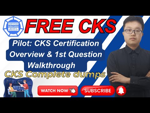 CKS Certification Overview & Question 1 Explained – Kubernetes Security Specialist Guide