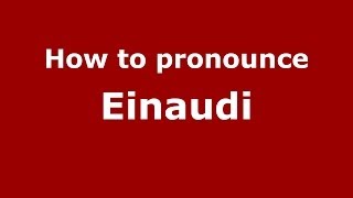 How to pronounce Einaudi