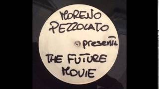Moreno Pezzolato - The Future Movie (Radio Touch)