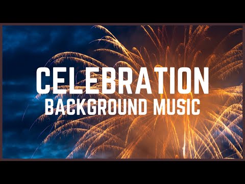 Celebration Background Music || No Copyright Music || Free Music