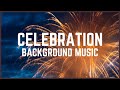 Celebration Background Music || No Copyright Music || Free Music