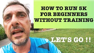 How to RUN 5K for Beginners - 5 Weeks Plan - No Basic Training