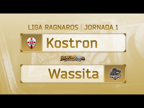 Liga Ragnaros - Temporada 2, Jornada 1 - Kostron [StoneTemplars] vs Wassita [Dimegio]