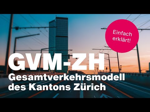Zürcher Gesamtverkehrsmodell (GVM-ZH)