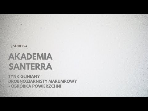 AKADEMIA SANTERRA #8 Tynk gliniany drobnoziarnisty marmurowy - jak gąbkować. [4K]