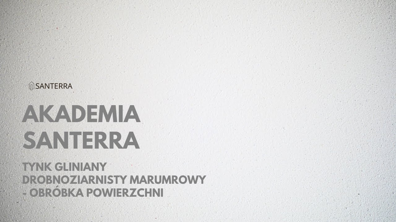 AKADEMIA SANTERRA #8 Tynk gliniany drobnoziarnisty marmurowy - jak gąbkować. [4K]