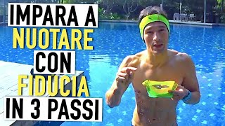 IMPARA a NUOTARE con FIDUCIA, GALLEGGIARE ed essere SICURO IN ACQUA in 3 passi - Corso Principianti