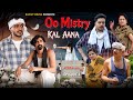 OO MISTRY KAL AANA Episode 1 ओ मिस्त्री कल आना Rachit Rojha