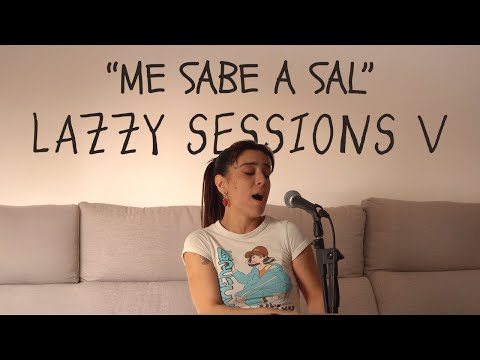 LAZZY SESSIONS Vol. 5 | Me Sabe a Sal | Sombra Alor