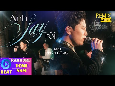 [KARAOKE] Anh Say Rồi - Mai Tiến Dũng (Live) - Beat chuẩn