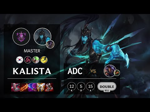 Kalista ADC vs Draven - KR Master Patch 11.18