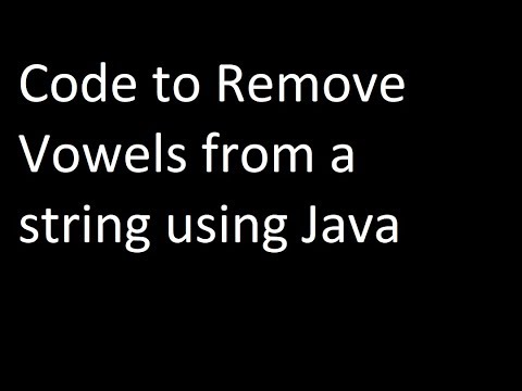 Program To Remove Vowels From A String String In Java