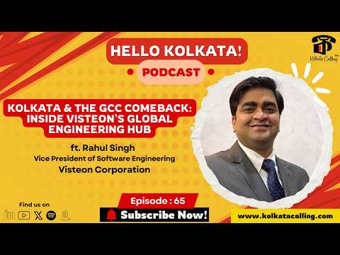 Hello Kolkata! | Ep.#65 - ft. Rahul Singh, VP - Software Engineering at Visteon Corporation