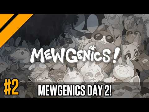 More MEWGENICS P2 | Day9