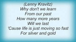 Lenny Kravitz - Silver And Gold Lyrics
