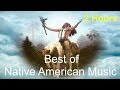 Native American Music & Native American Indian Music: 2 Hours of Native American Drums Music