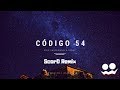 Eric Kauffmann & S3RAC - Código 54 (ScorD Remix)
