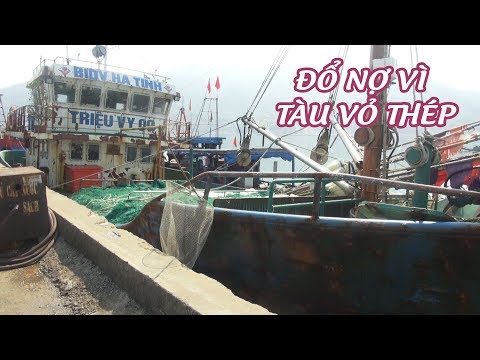 Ngư dân Hà Tĩnh ôm nợ vì tàu cá vỏ thép nằm bờ