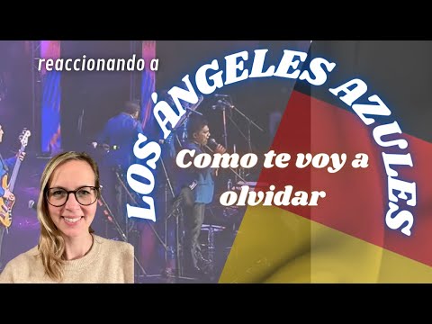 🇩🇪 German reacts to Los Ángeles Azules - How am I going to forget you? 🇲🇽