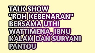 Download lagu TALK SHOW , SURYANI PANTOU BERSAMA UTHI WATTIMENA, IBNU KALAM, ' ROH KEBENARAN ?? mp3 Download lagu TALK SHOW , SURYANI PANTOU BERSAMA UTHI WATTIMENA, IBNU KALAM, ' ROH KEBENARAN ?? mp3