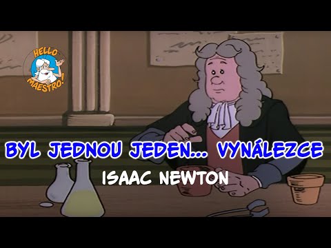 Byl jednou jeden... Vynálezce ???? Isaac Newton ????